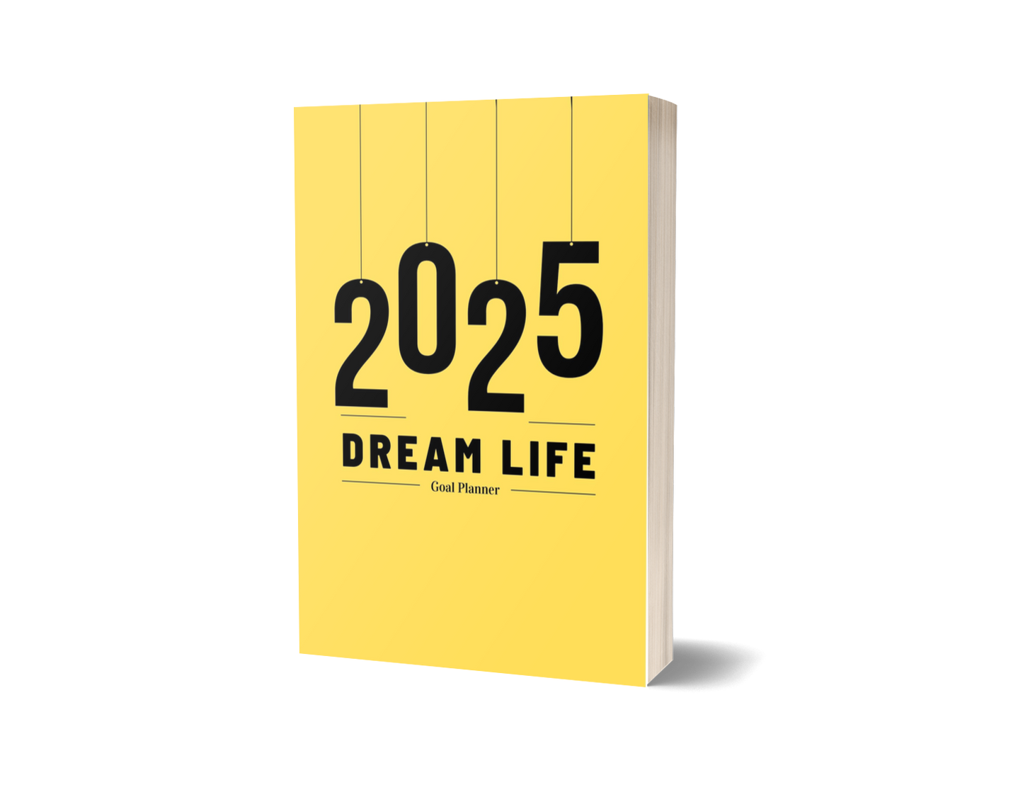 2025 Dream Life - Goal Setting Planner
